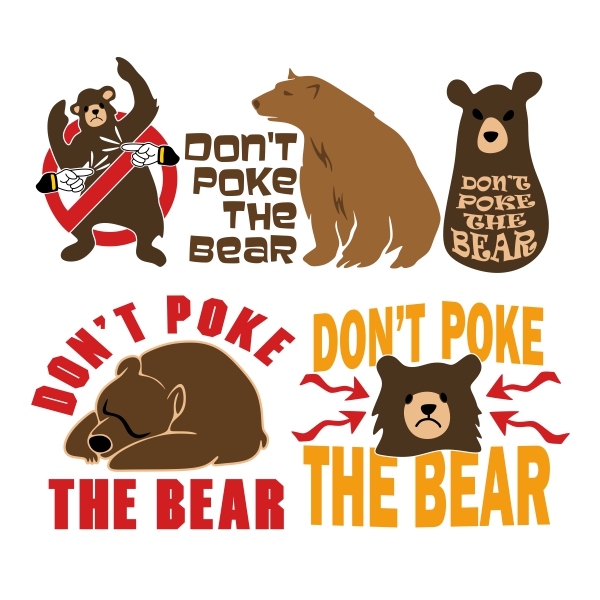 Don't Poke The Bear SVG Cuttable Designs