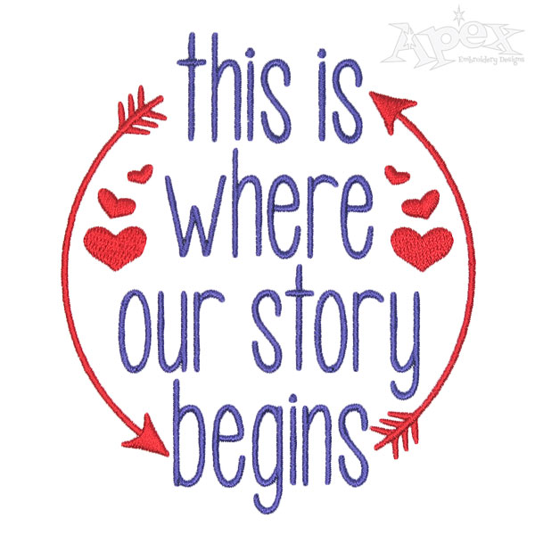 Our Story Embroidery Designs