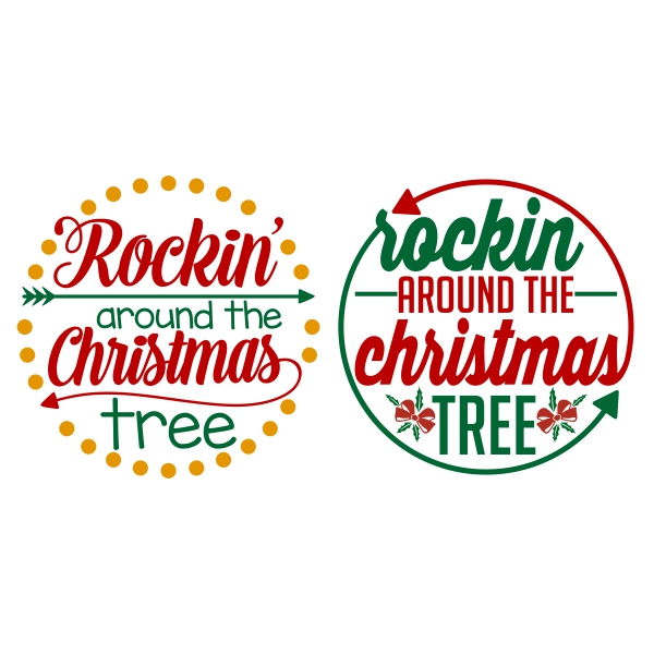 Rockin' around the Christmas Tree SVG Cuttable Designs