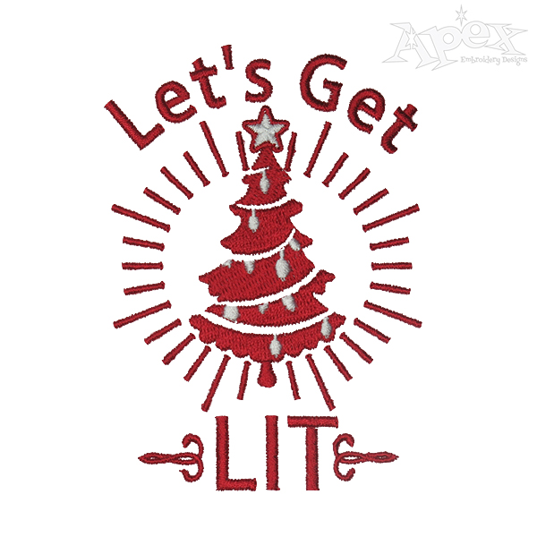 Let's Get Lit Christmas Tree Embroidery Designs