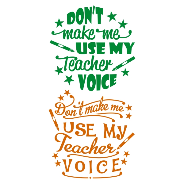 Teacher Voice SVG Cuttable Designs