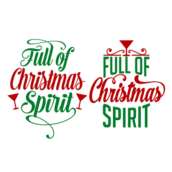 Full of Christmas Spirit SVG Cuttable Designs