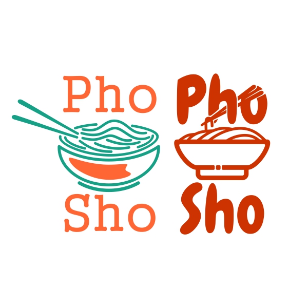 Pho Sho SVG Cuttable Design
