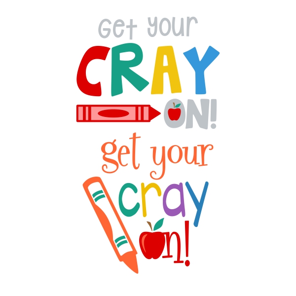 Get Your Crayon SVG Cuttable Design