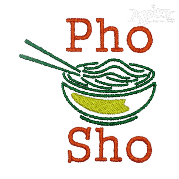 Pho Sho Embroidery Design