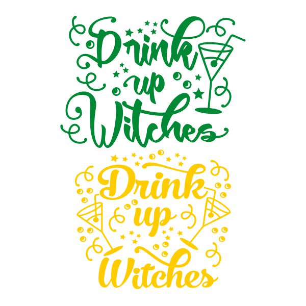 Drink Up Witches SVG Cuttable Design