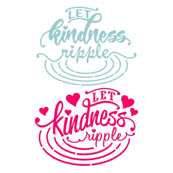 Let Kindness Ripple SVG Cuttable Design