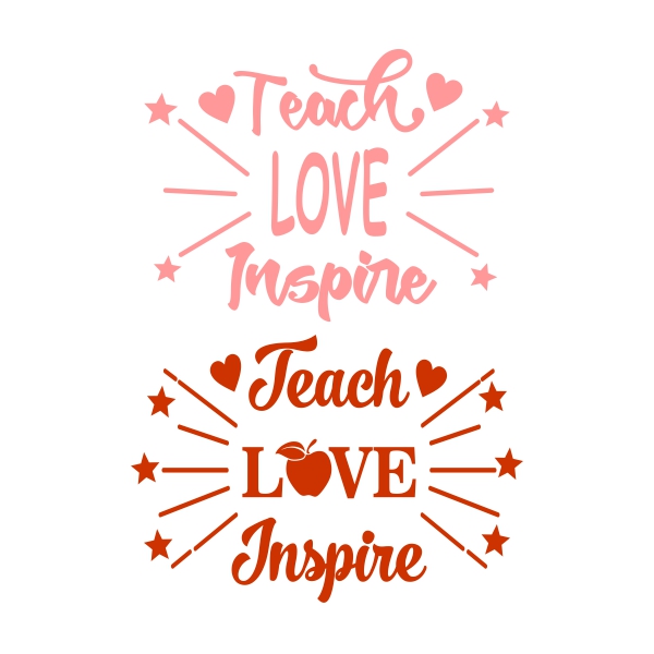Teach Love Inspire SVG Cuttable Design