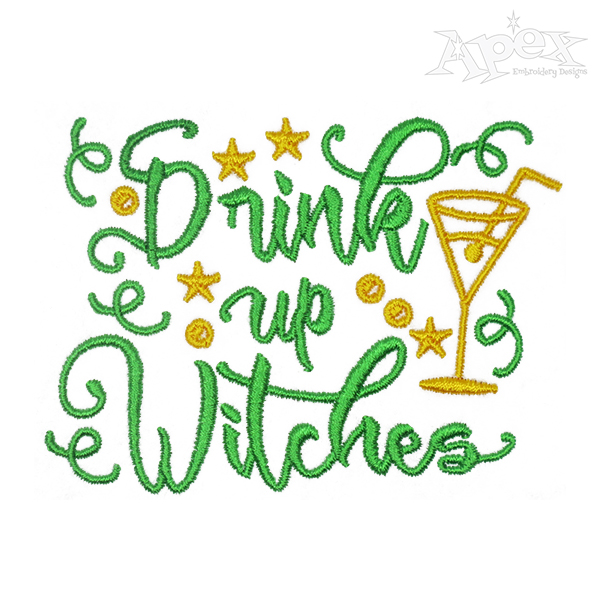 Drink Up Witches Embroidery Design