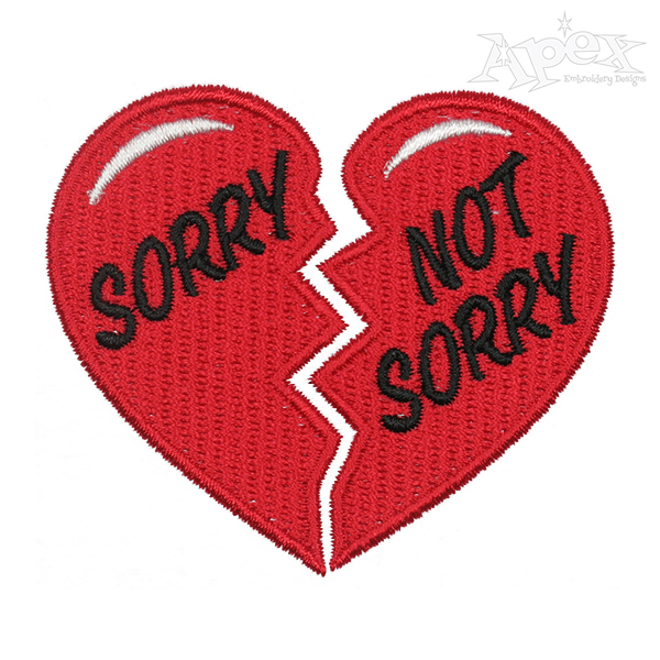 Sorry Not Sorry Embroidery Design