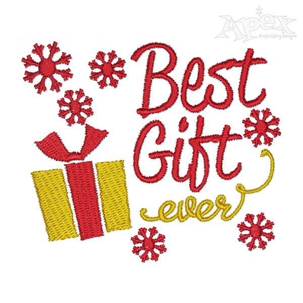 Best Gift Ever Embroidery Design