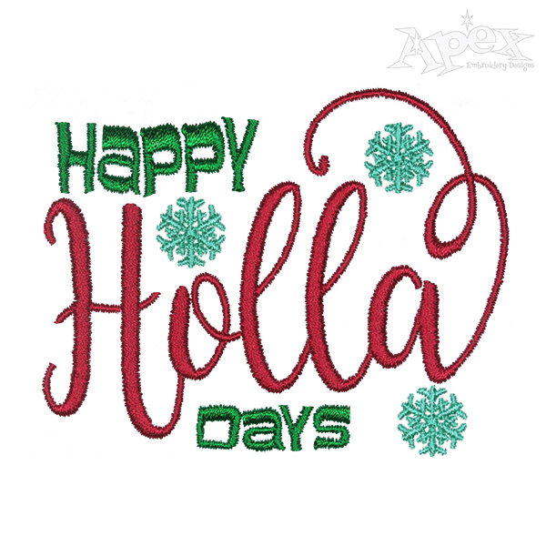 Happy Holla Days Embroidery Design