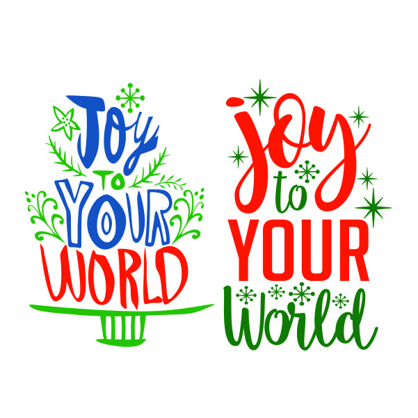 Joy to Your World SVG Cuttable Design