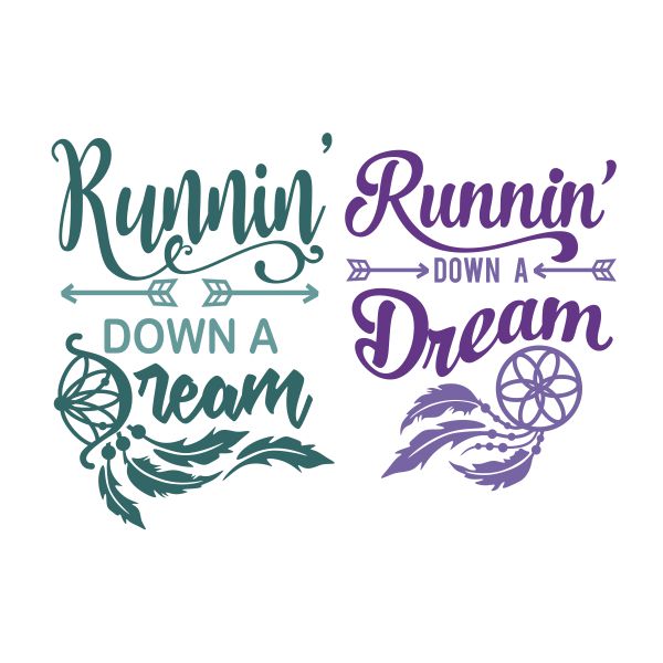 Runnin' Down a Dream SVG Cuttable Design