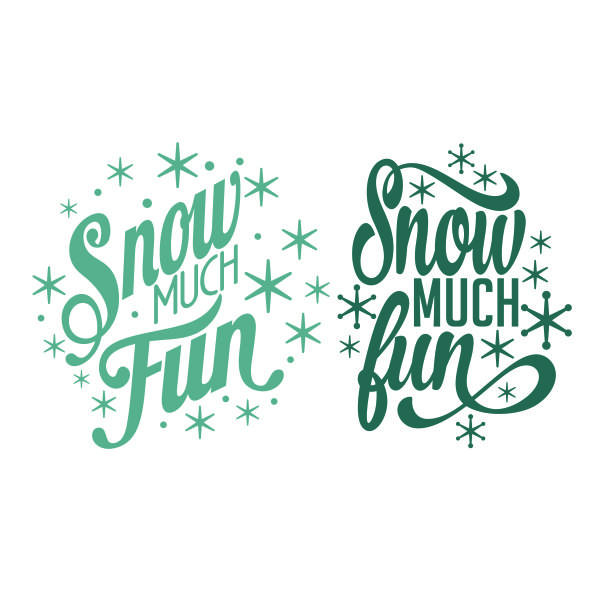 Snow Much Fun SVG Cuttable Design