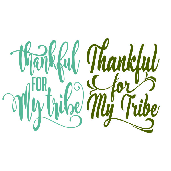 Thankful for My Tribe SVG Cuttable Design