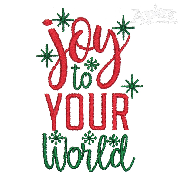 Joy to Your World Embroidery Design