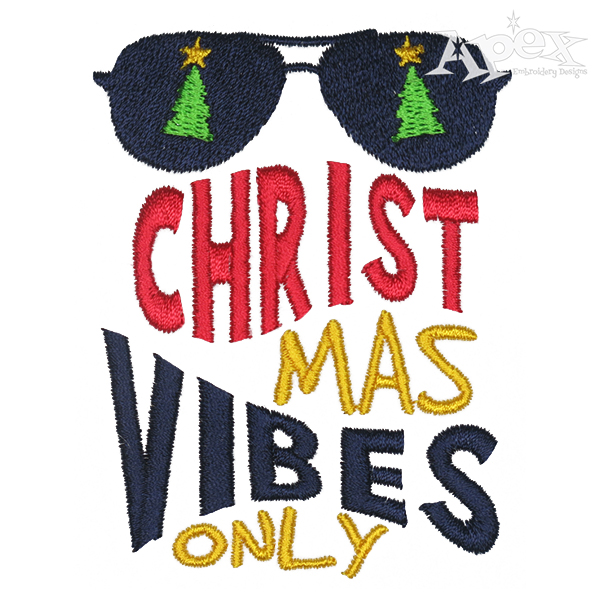 Christmas Vibe Only Embroidery Design