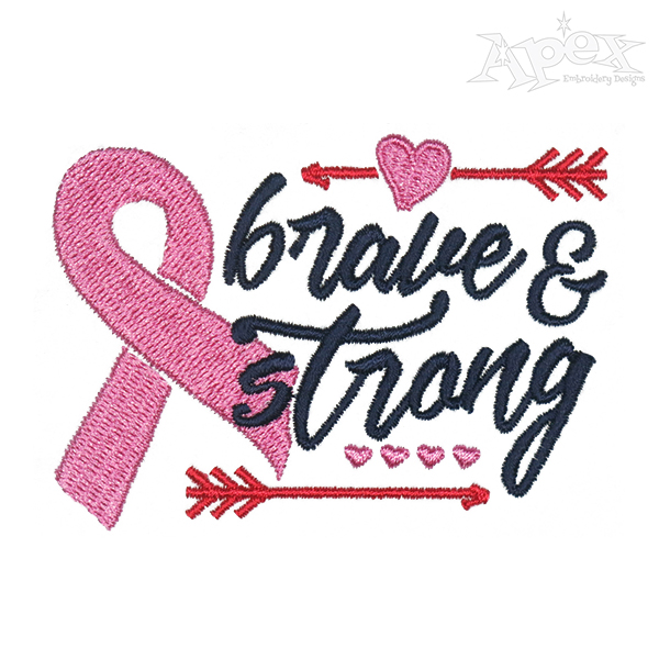 Brave and Strong Embroidery Design