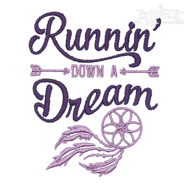 Runnin' Down a Dream Embroidery Design