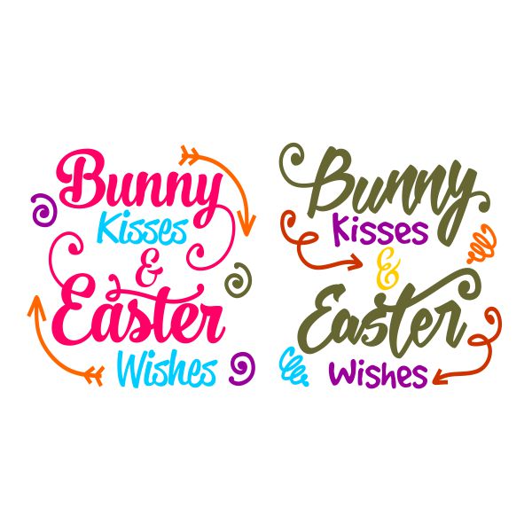 Bunny Kisses and Easter Wishes SVG Cuttable Design