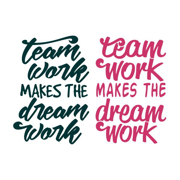 Team Work Makes Dream Work SVG Cuttable Design