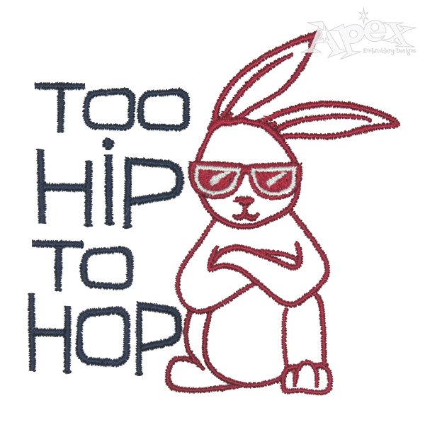 Too Hip to Hop Easter Bunny Embroidery Design