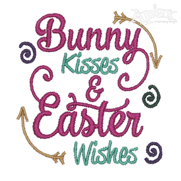 Bunny Kisses and Easter Wishes Embroidery Design