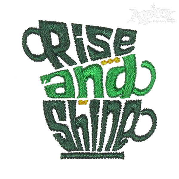 Rise and Shine Embroidery Design