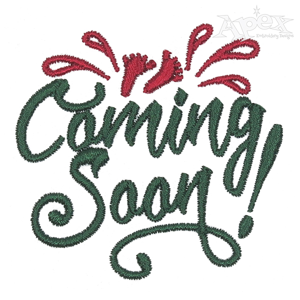 Baby Coming Soon Embroidery Design