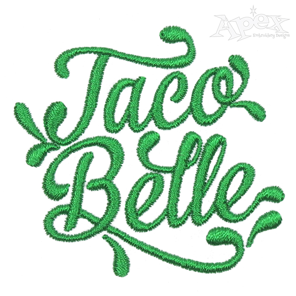 Taco Belle Embroidery Design