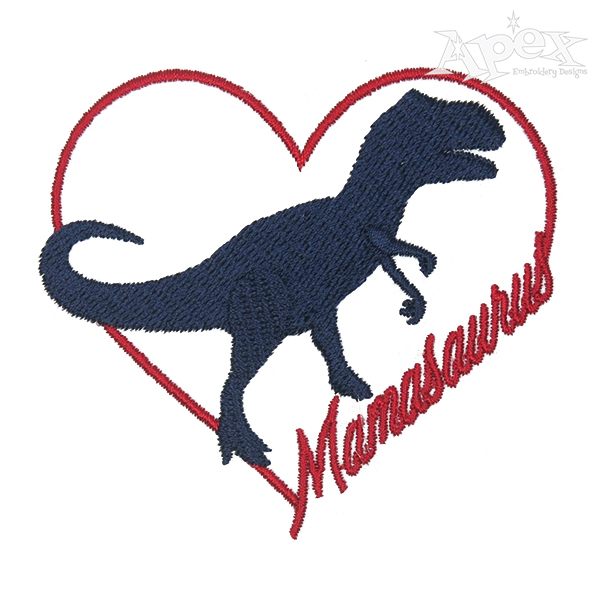 Mamasaurus Embroidery Design