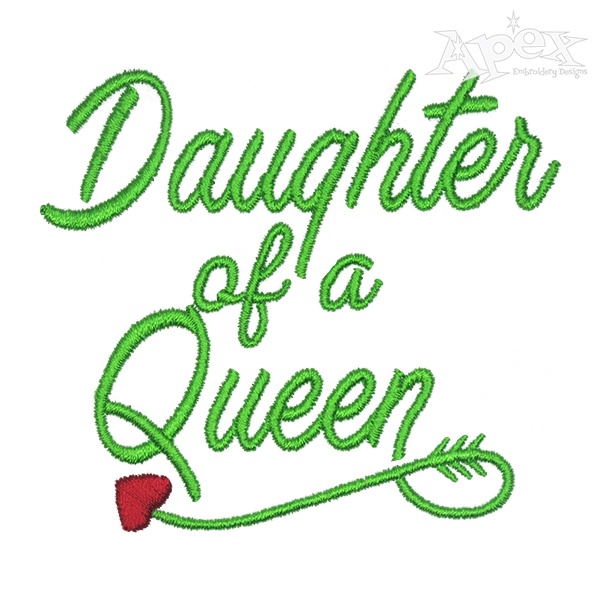 Mommy of a Princess Daughter of a Queen Embroidery Design
