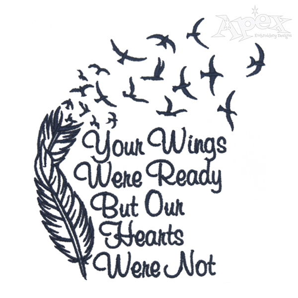 Your Wings Are Ready Embroidery Design