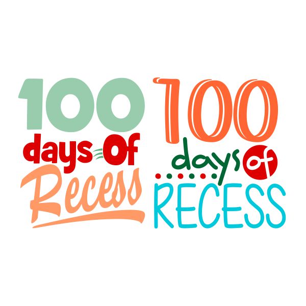 100 Days of Recess SVG Cuttable Design