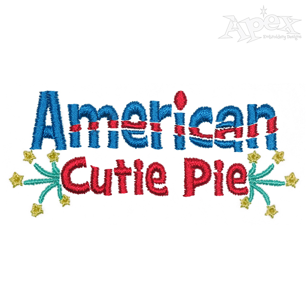 American Cutie Pie Embroidery Design