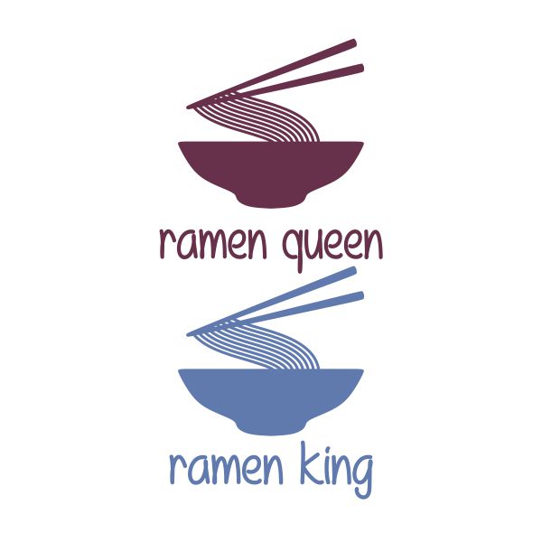 Ramen King Queen SVG Cuttable Design