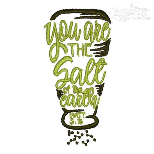 You Are the Salt of the Earth Embroidery Design