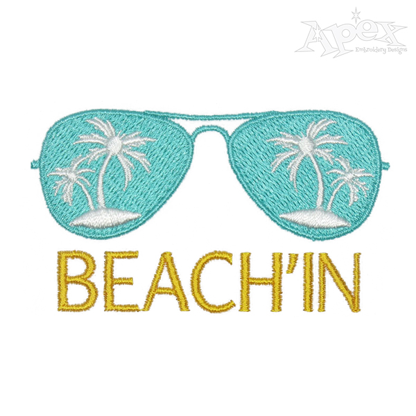 Beach'in Sunglasses Embroidery Design