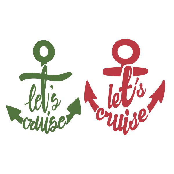 Let's Cruise Anchor SVG Cuttable Design
