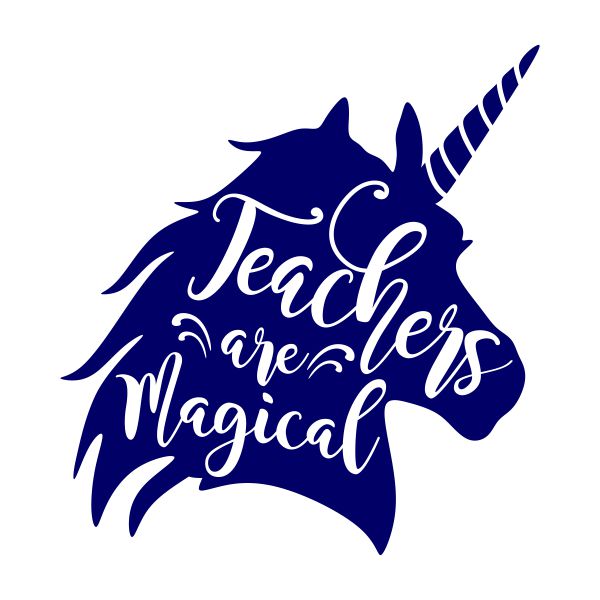 Teachers Are Magical Unicorn SVG Cuttable Design