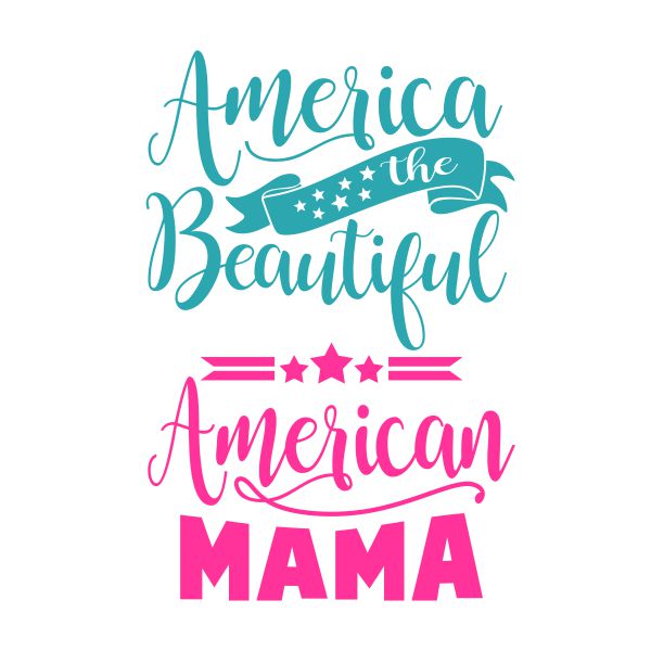 American The Beautiful Mama SVG Cuttable Design