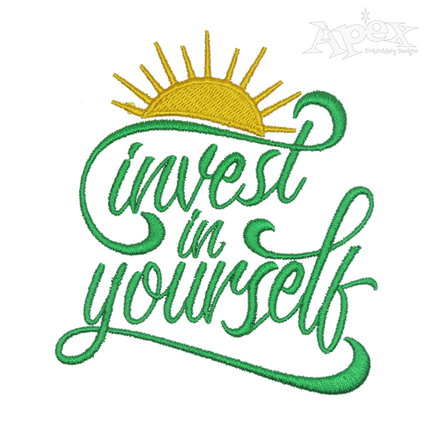 Invest in Yourself Embroidery Design