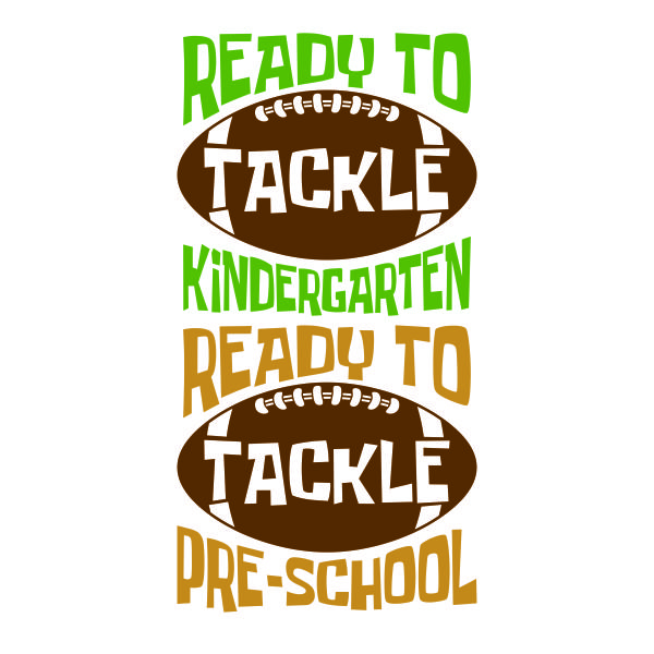 Ready to Tackle Kindergarten Pre-School Football SVG Cuttable Design
