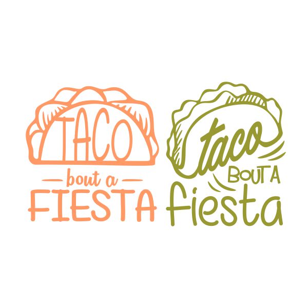 Taco Bout a Fiesta SVG Cuttable Design