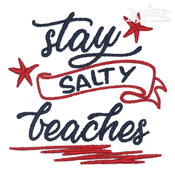 Stay Salty Beaches Embroidery Design