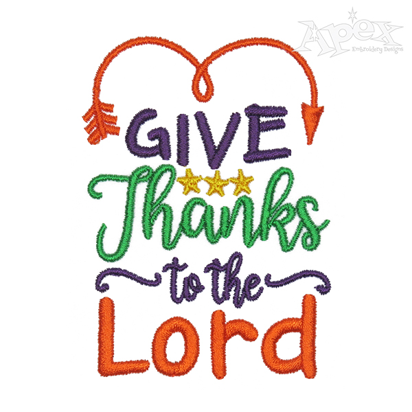 Give Thanks to the Lord Embroidery Design