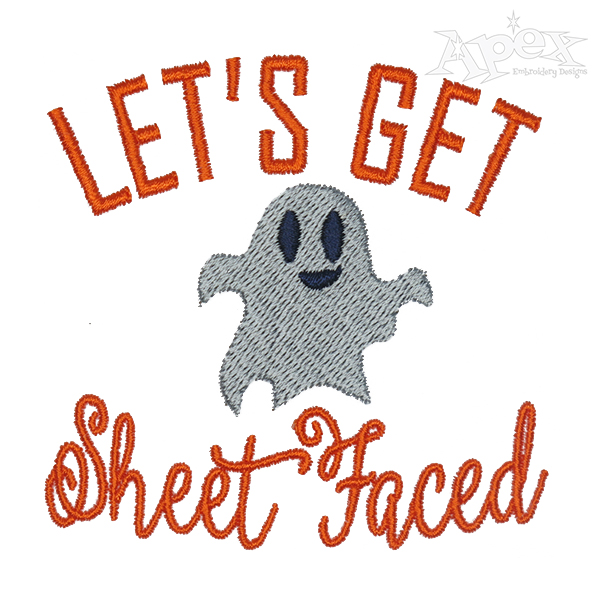 Let's Get Sheet Faced Embroidery Design
