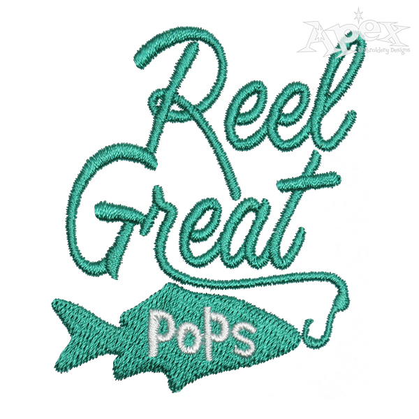 Reel Great Pops Embroidery Design