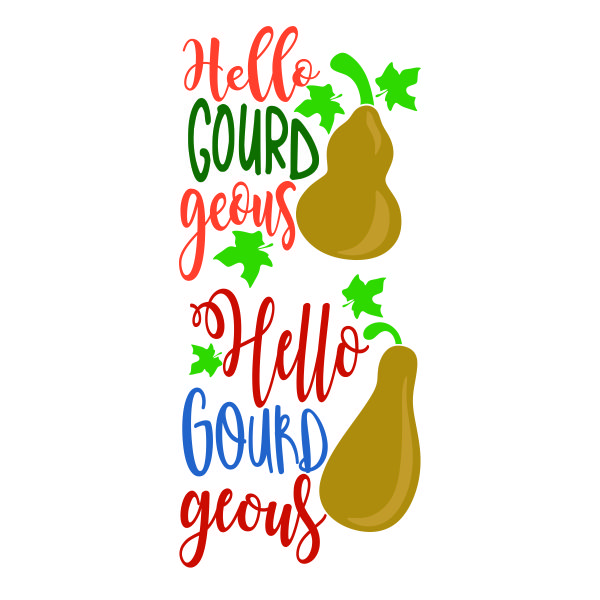 Hello Gourd-geous SVG Cuttable Design